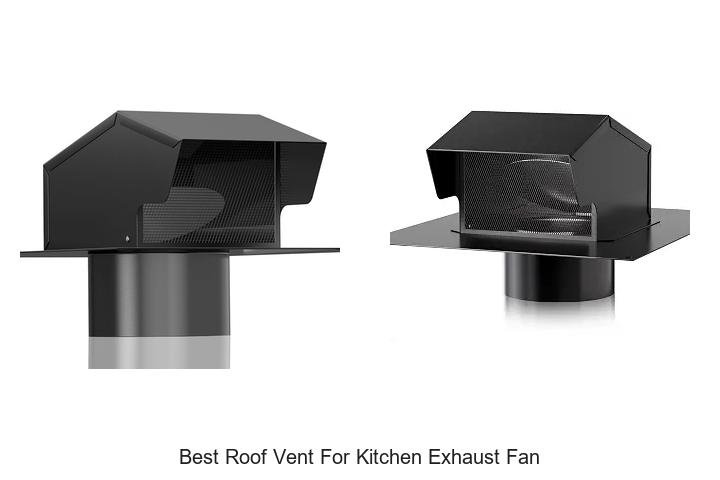 best roof vent for kitchen exhaust fan