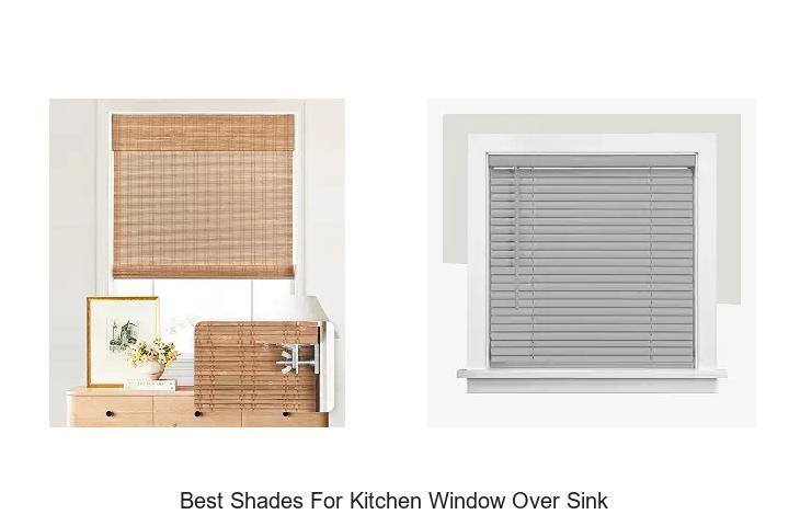 best shades for kitchen window over sink