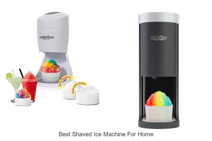 best shaved ice machine for home