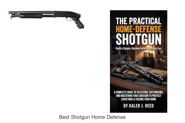 best shotgun home defense