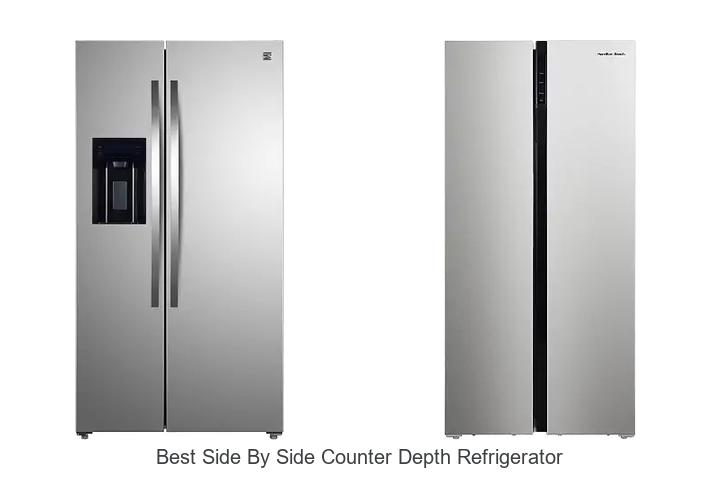 Best Side By Side Counter Depth Refrigerator Deals Revealed!