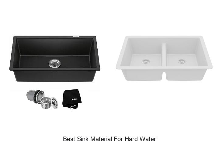 best sink material for hard water