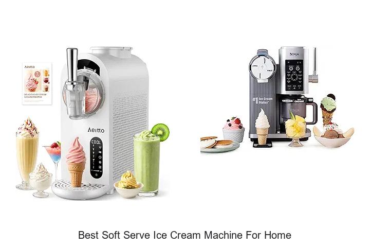 best soft serve ice cream machine for home