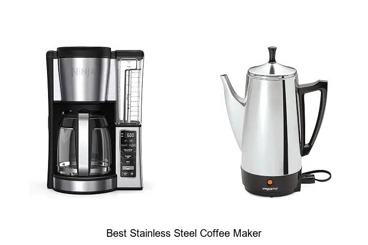 Best Stainless Steel Coffee Maker That Will Blow Your Mind