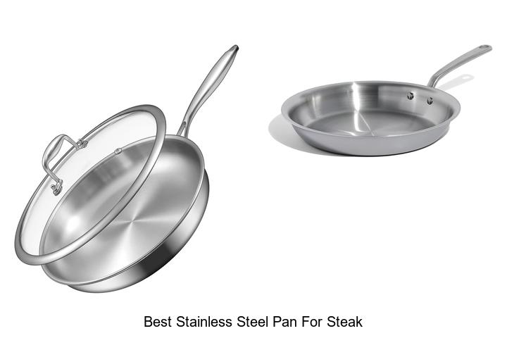 best stainless steel pan for steak