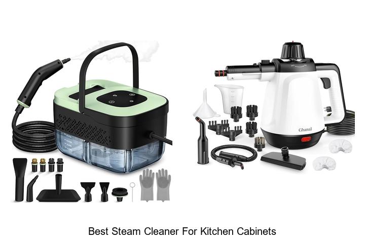Best Steam Cleaner For Kitchen Cabinets That Will Shock You
