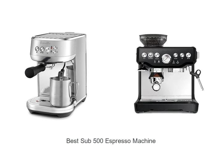 best sub 500 espresso machine