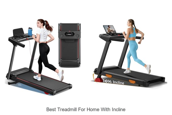 best treadmill for home with incline