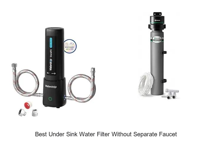 best under sink water filter without separate faucet 1