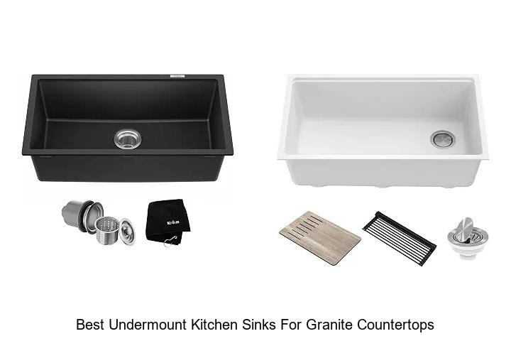 best undermount kitchen sinks for granite countertops