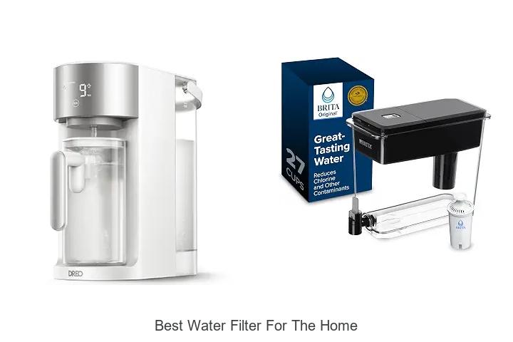 best water filter for the home