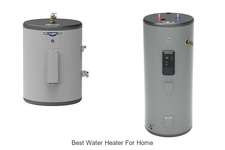 best water heater for home