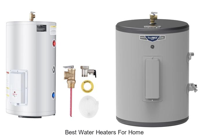 best water heaters for home