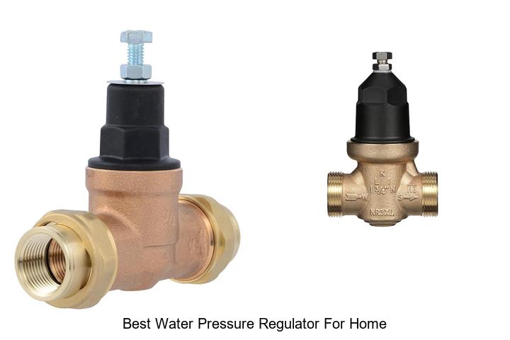 best water pressure regulator for home