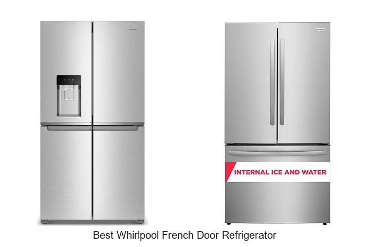 Best Whirlpool French Door Refrigerator You Can’t Miss!
