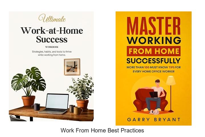 work from home best practices