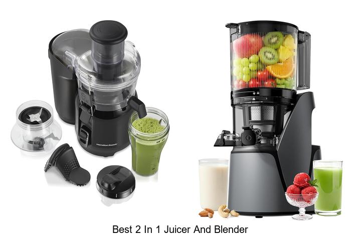 best 2 in 1 juicer and blender