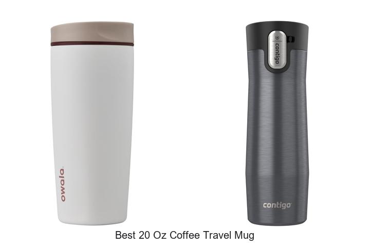 best 20 oz coffee travel mug