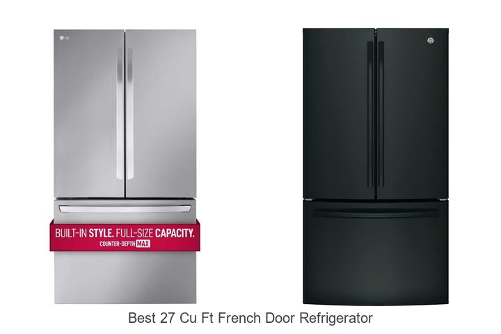 best 27 cu ft french door refrigerator