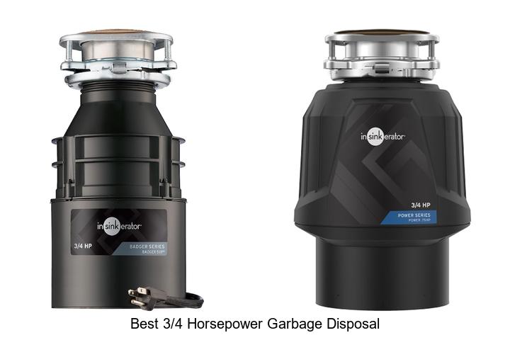 best 3 4 horsepower garbage disposal
