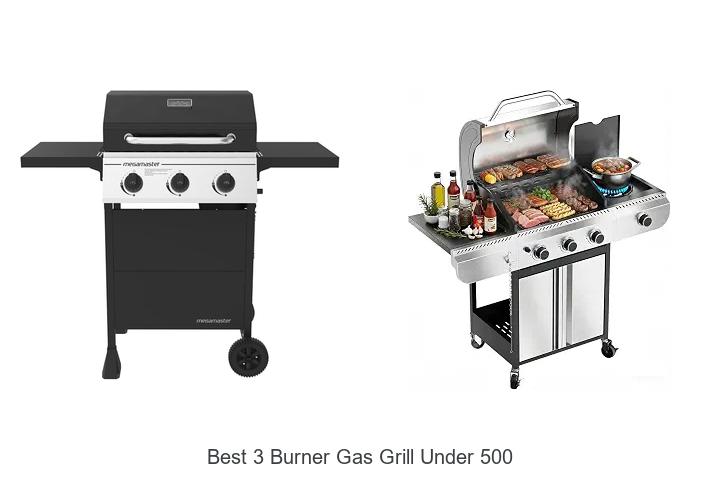 best 3 burner gas grill under 500