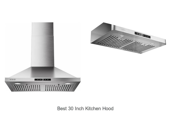 best 30 inch kitchen hood