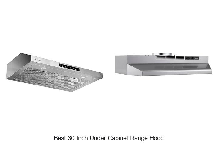 best 30 inch under cabinet range hood