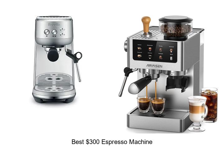 best 300 espresso machine