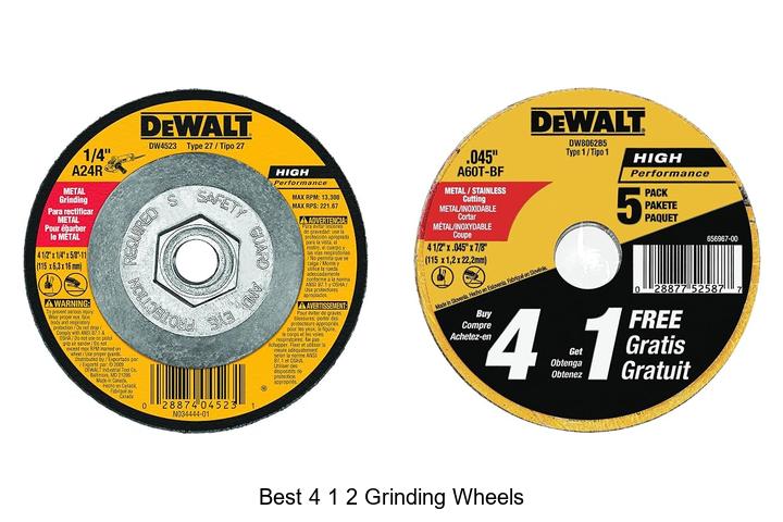 best 4 1 2 grinding wheels
