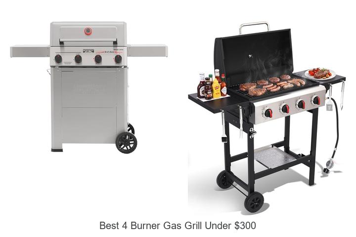 best 4 burner gas grill under 300
