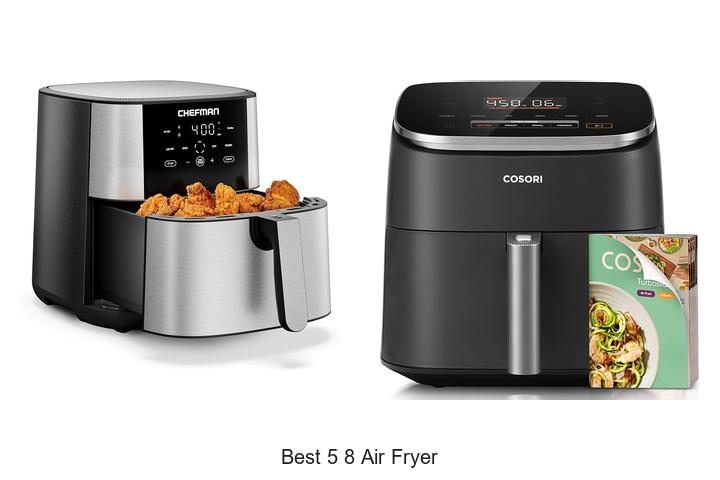 best 5 8 air fryer