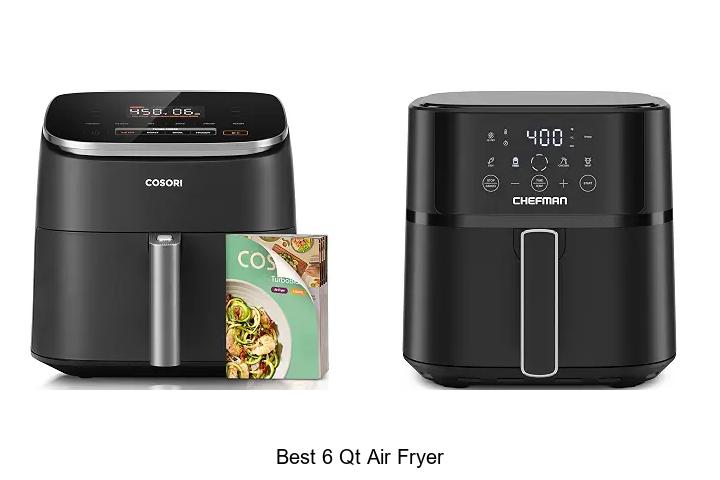 best 6 qt air fryer