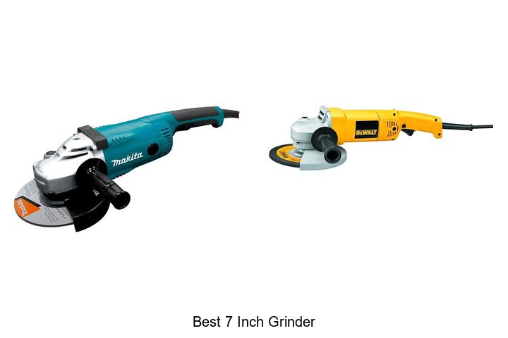 best 7 inch grinder