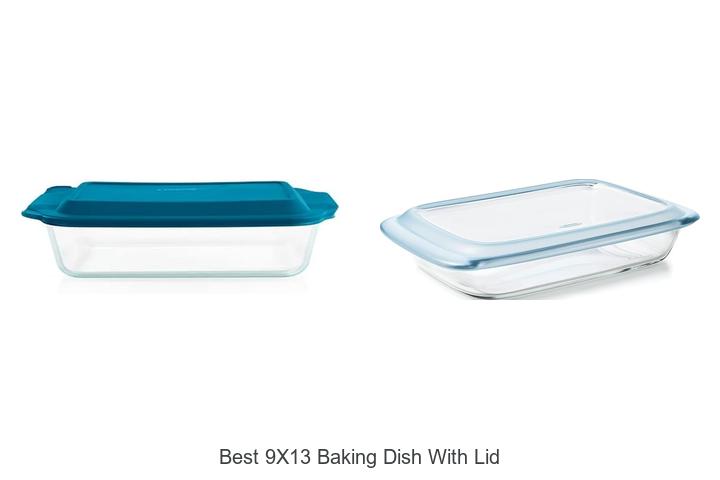 best 9x13 baking dish with lid