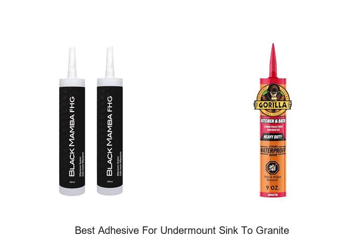best adhesive for undermount sink to granite