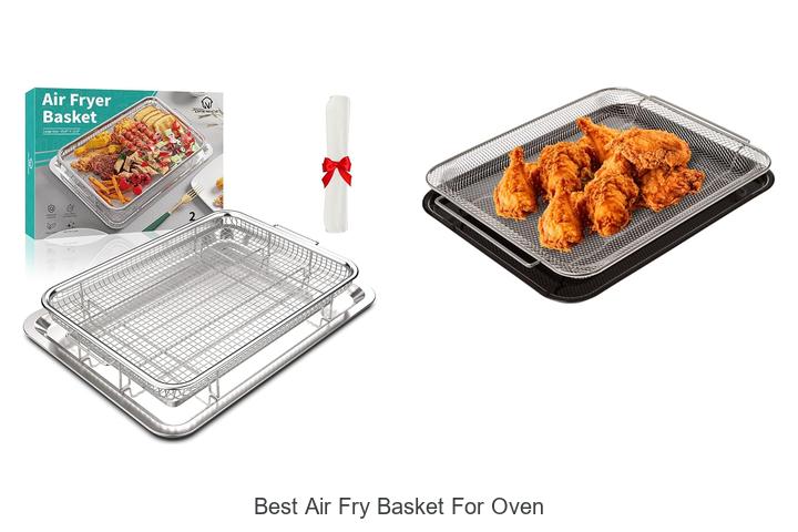 best air fry basket for oven