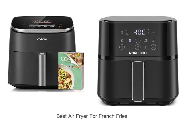 best air fryer for french fries
