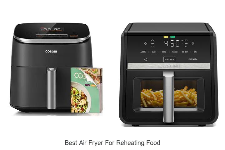 best air fryer for reheating food