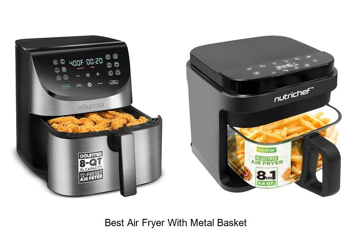 best air fryer with metal basket