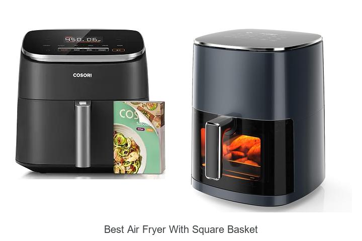 best air fryer with square basket