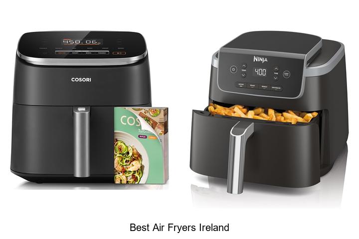 best air fryers ireland