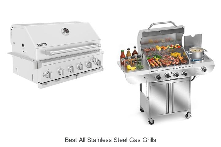 best all stainless steel gas grills