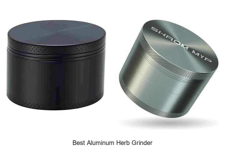 best aluminum herb grinder