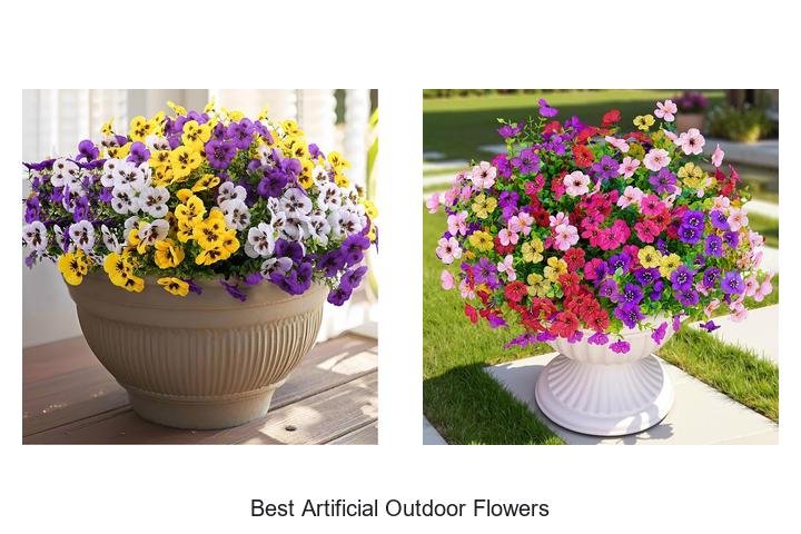 best artificial outdoor flowers
