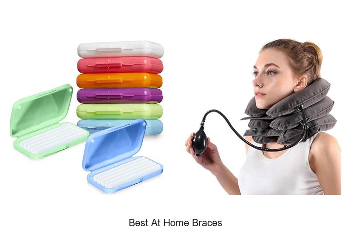 best at home braces