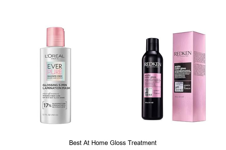 best at home gloss treatment
