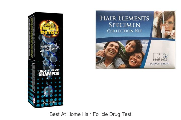 best at home hair follicle drug test