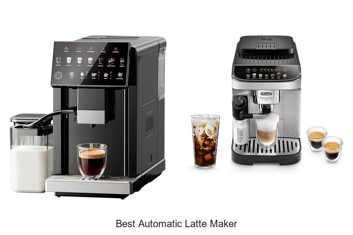 best automatic latte maker