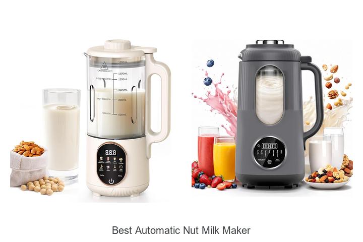 best automatic nut milk maker