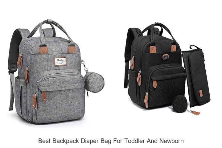 best backpack diaper bag for toddler and newborn